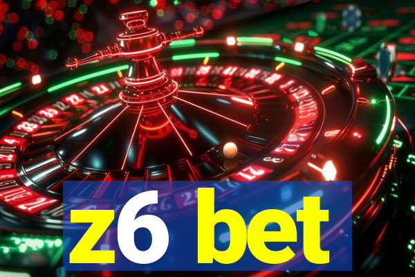 z6 bet